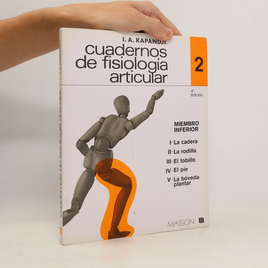 Kapandji A.I. Cuadernos de fisiología articular II. Miembro inferior