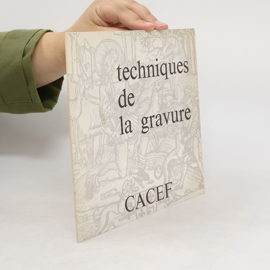 Collectif d'auteurs Techniques de la gravure