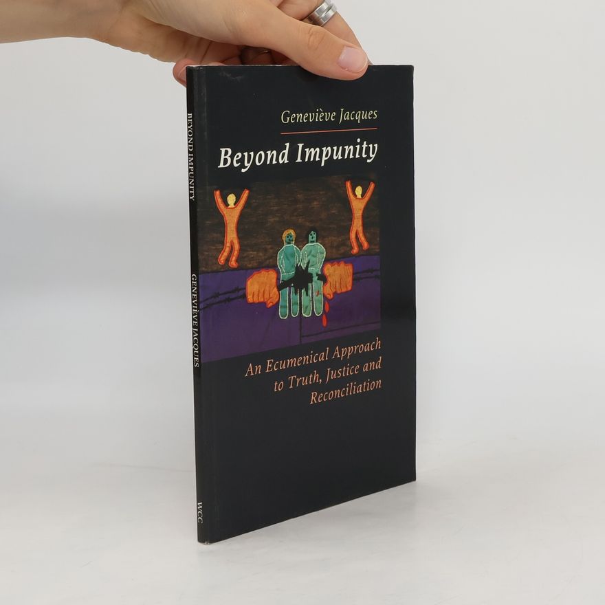 Geneviève Jacques Beyond Impunity