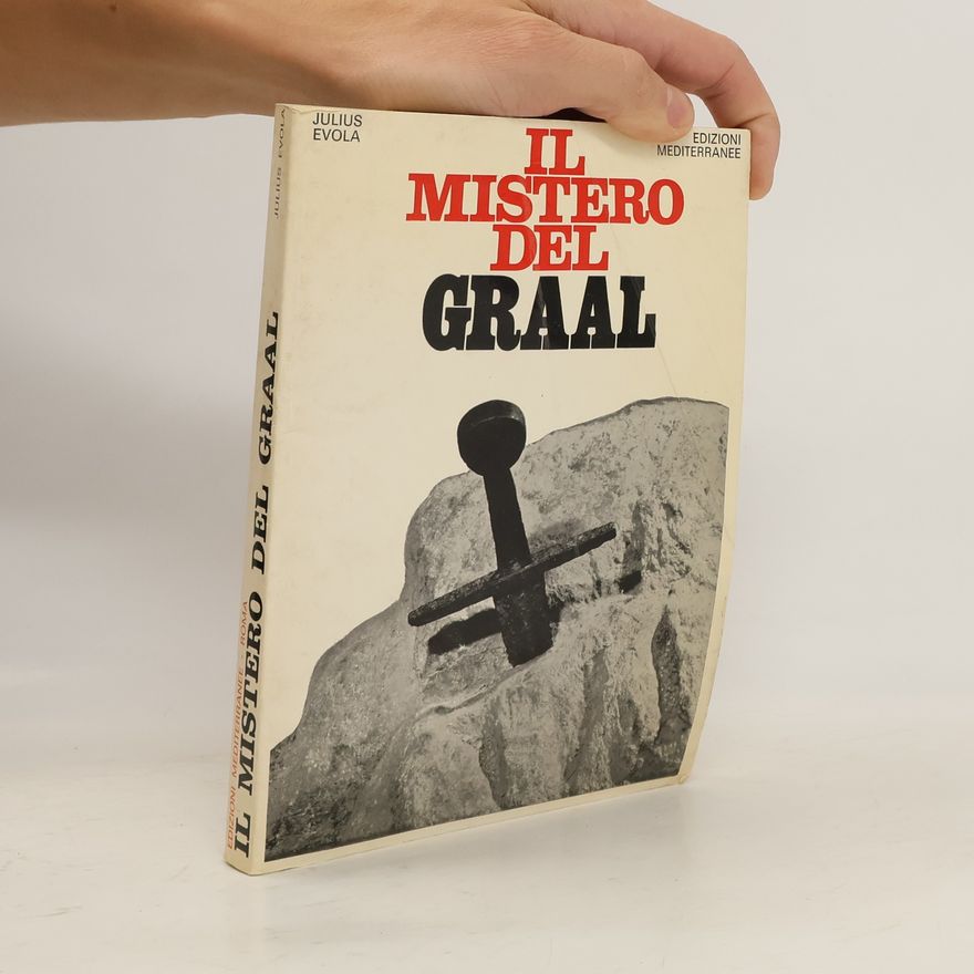 Julius Evola Il mistero del Graal