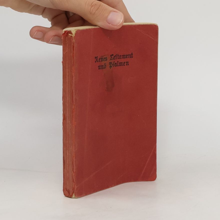 Kolektiv autorů Neues Testament und die Psalmen