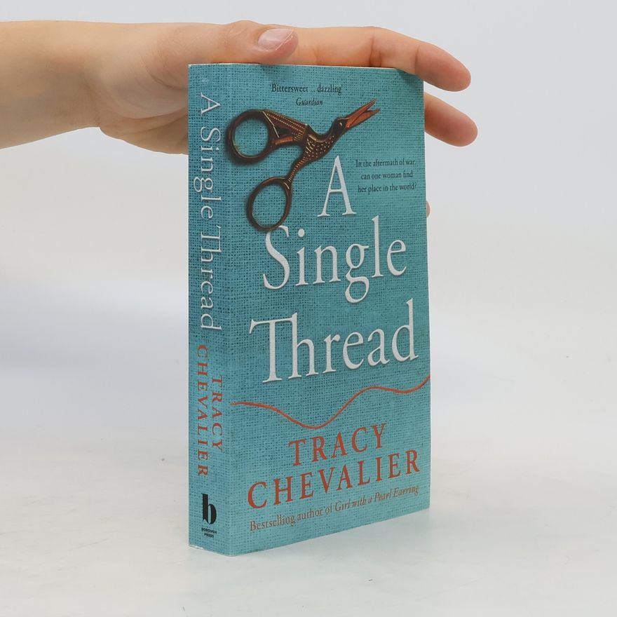 Tracy Chevalier A single thread