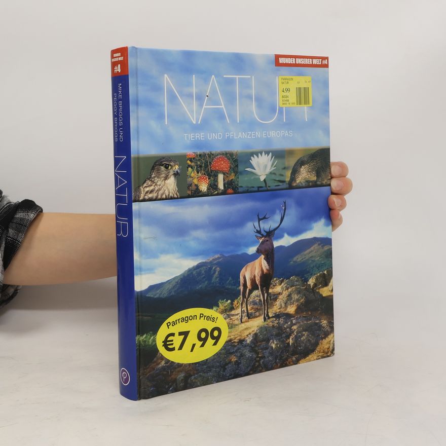 Autorenkollektiv Wunder unserer Welt: Natur: Tiere und Pflanzen Europas