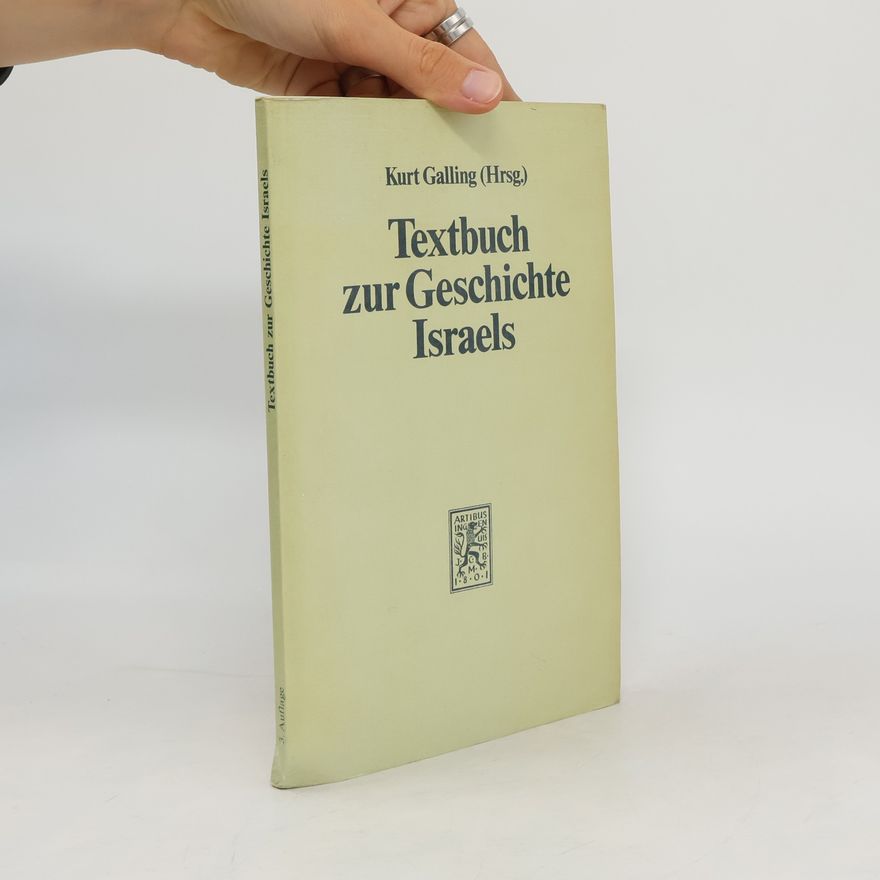 Kurt Galling Textbuch zur Geschichte Israels