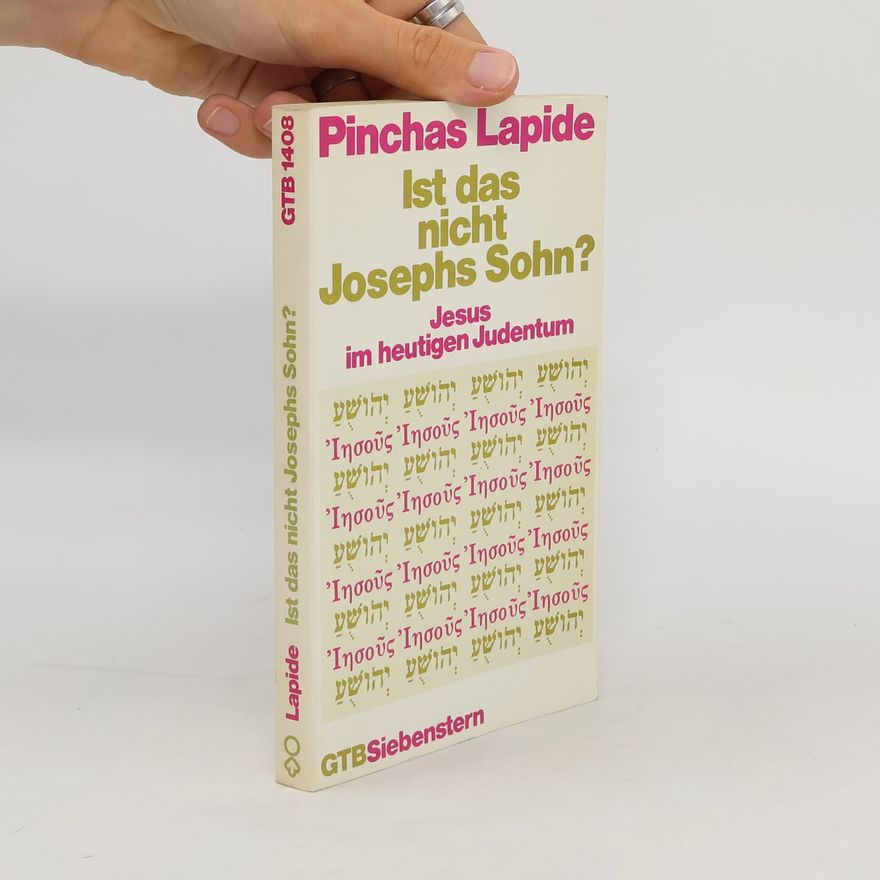 Pinchas Lapide Ist das nicht Josephs Sohn?