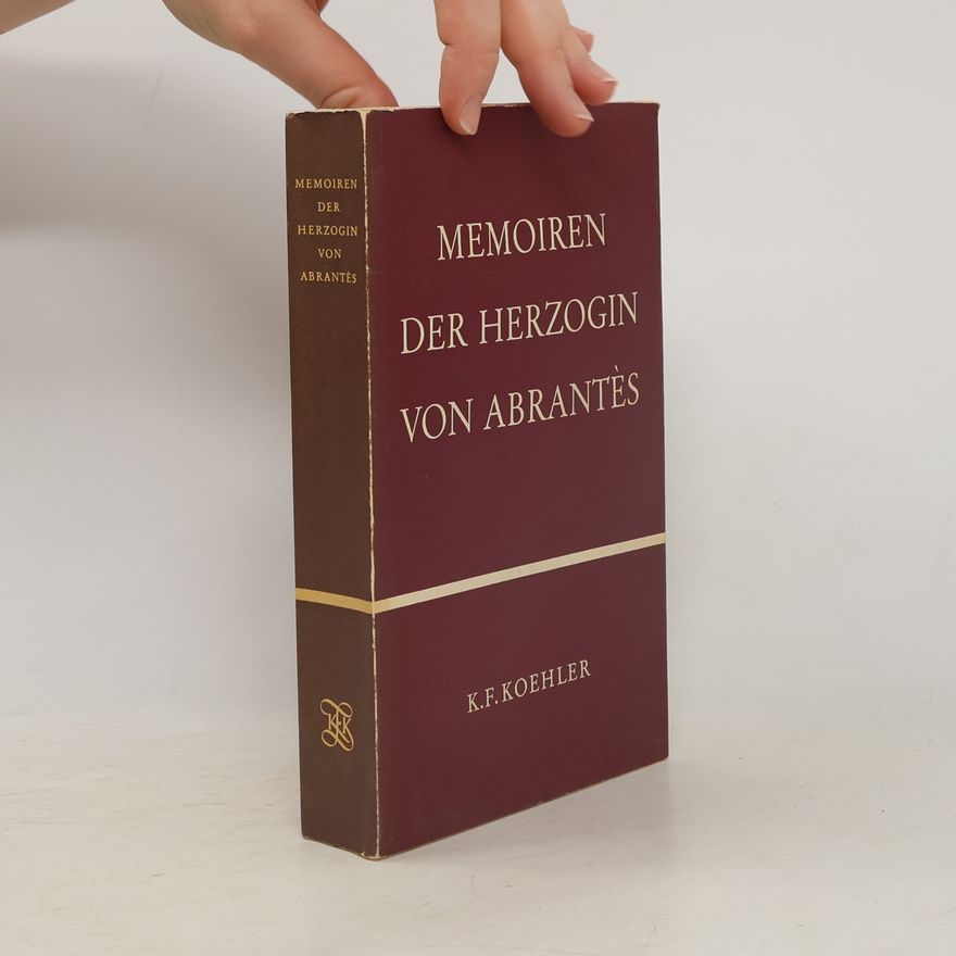 Laure Junot D'Abrantès Memoiren der Herzogin von Abrantes