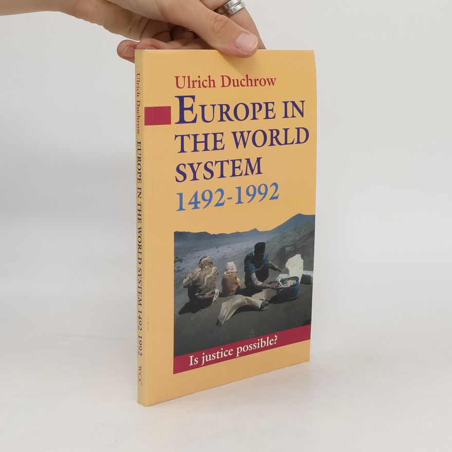 Ulrich Duchrow Europe in the World System 1492-1992