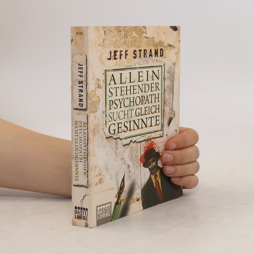 Jeff Strand Alleinstehender Psychopath sucht Gleichgesinnte