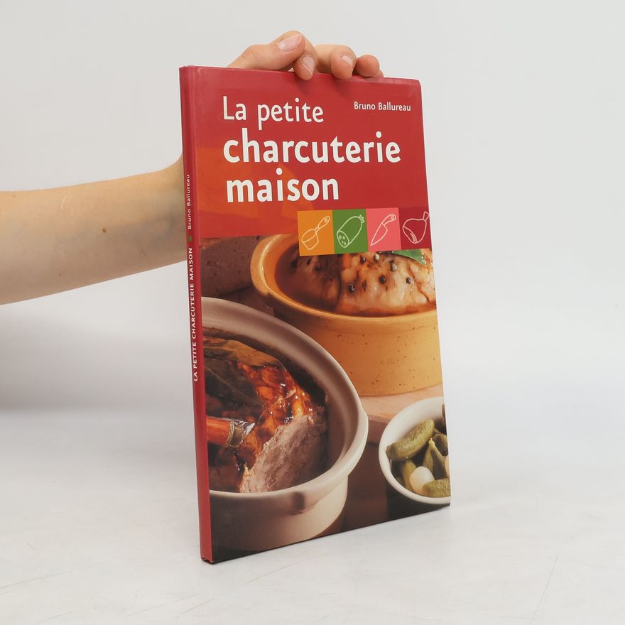 Bruno Ballureau La petite charcuterie maison