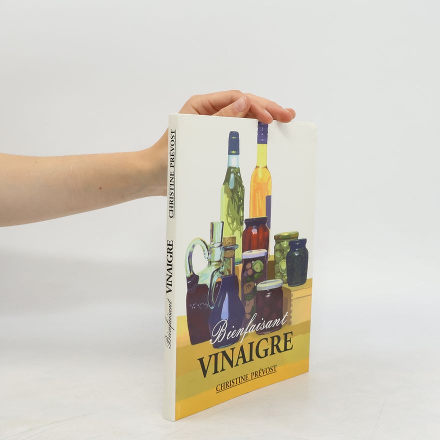 Christine Prévost Bienfaisant vinaigre