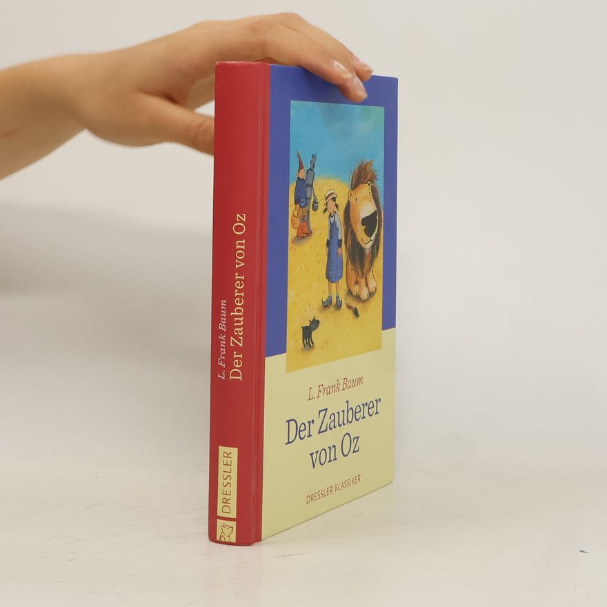 Lyman Frank Baum Der Zauberer von Oz