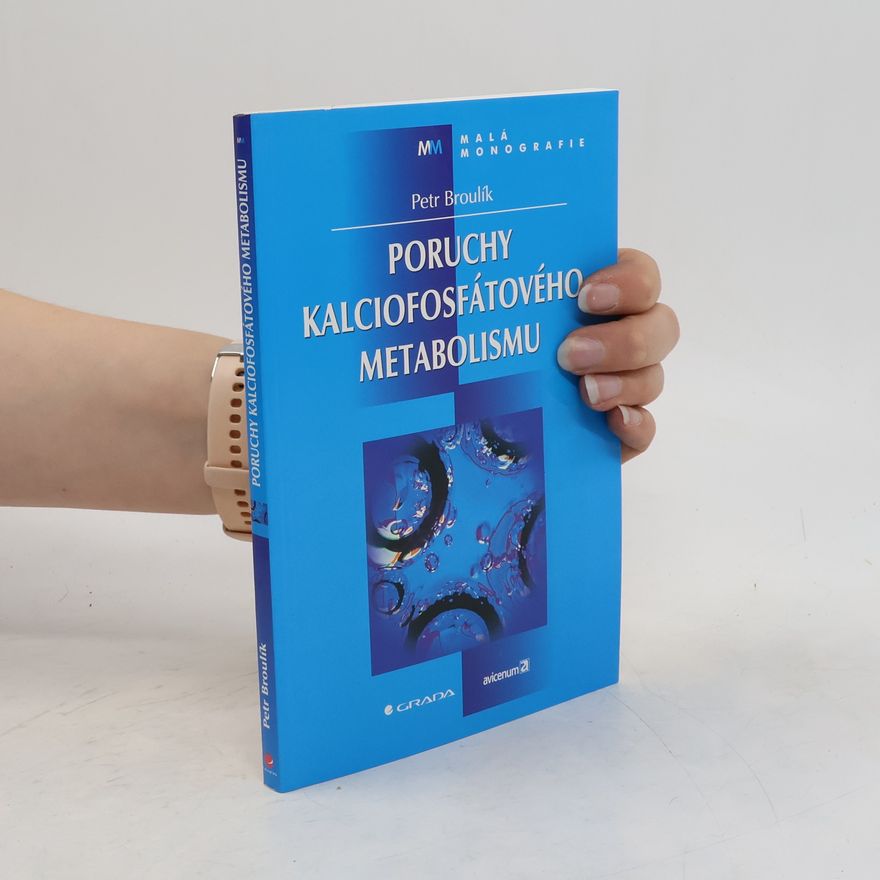 Petr Broulík Poruchy kalciofosfátového metabolismu