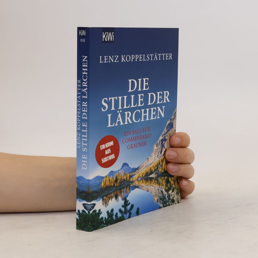 Lenz Koppelstätter Die Stille der Lärchen