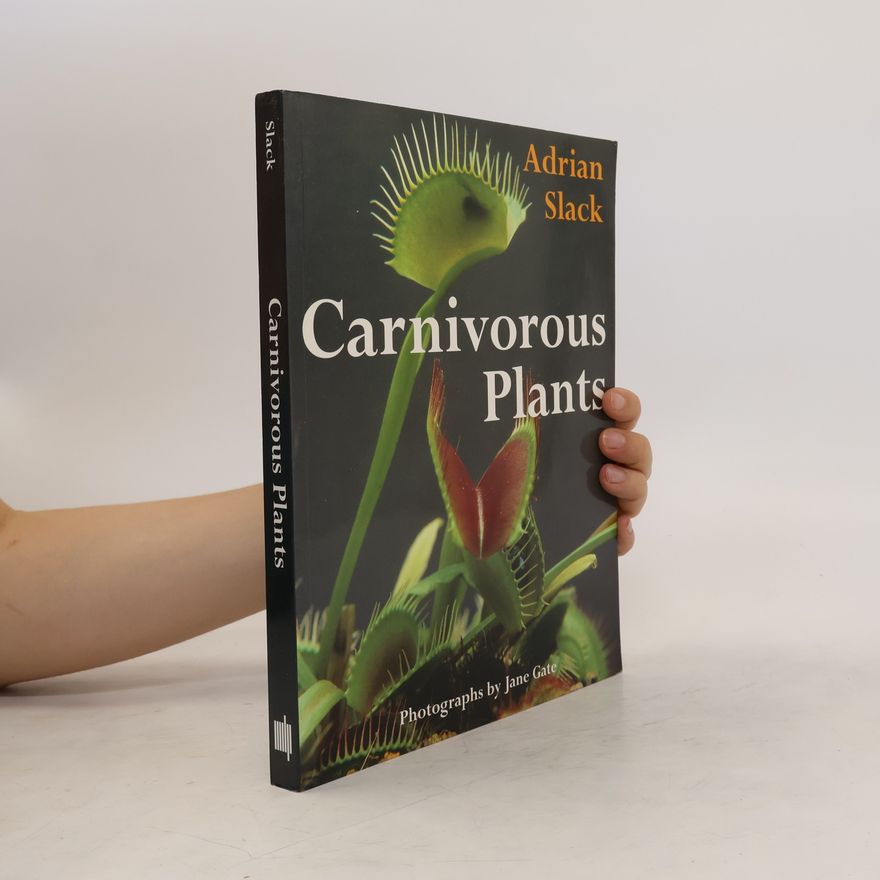 Adrian Slack Carnivorous Plants