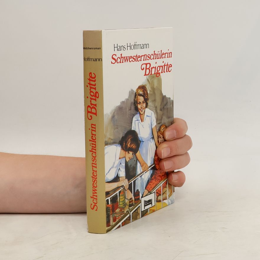 Hans Hoffmann Schwesternschülerin Brigitte