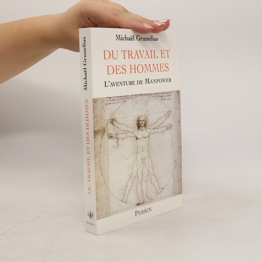 Michaël Grunelius Du travail et des hommes