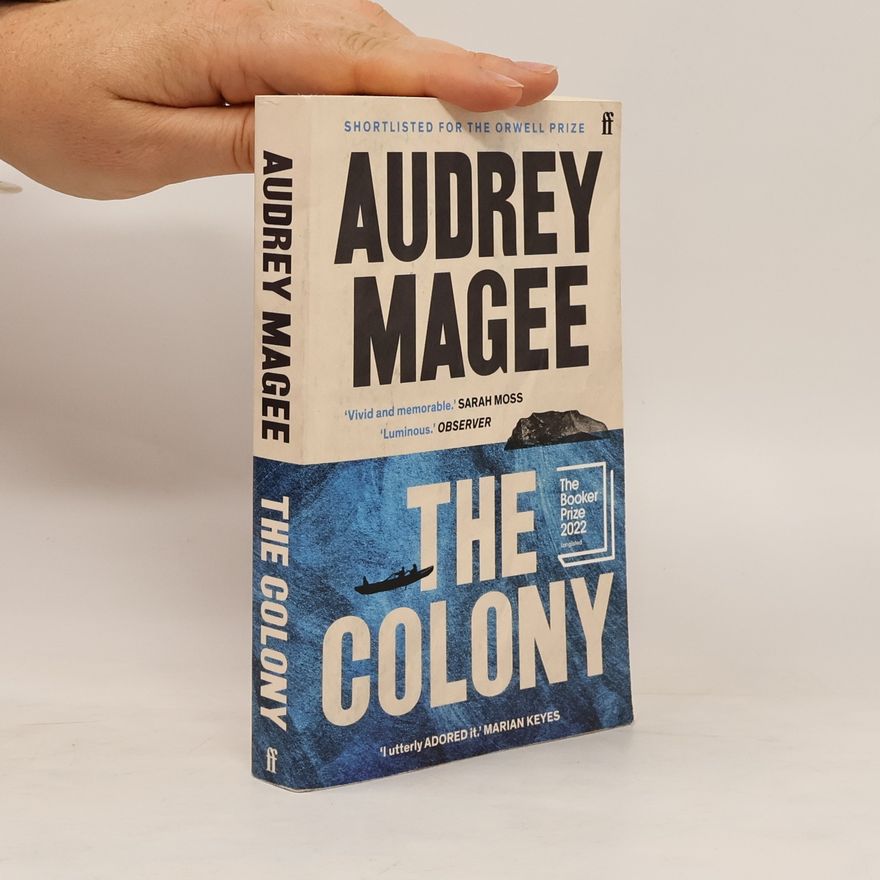Audrey Magee The colony