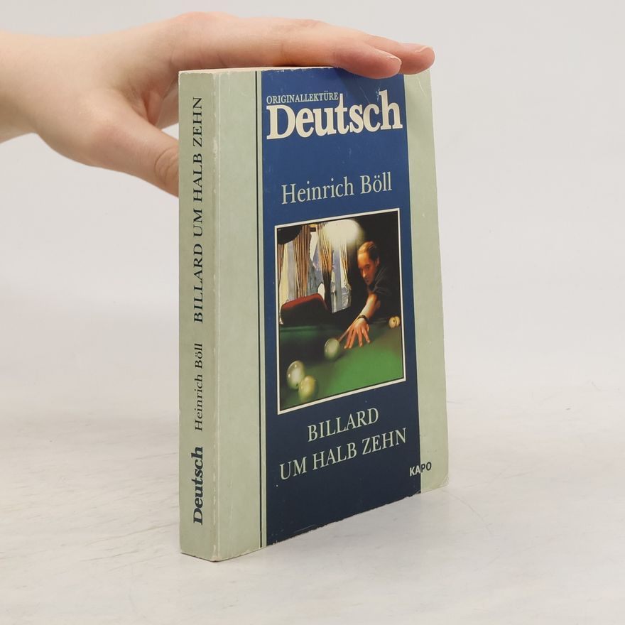 Heinrich Böll Billard um halb zehn