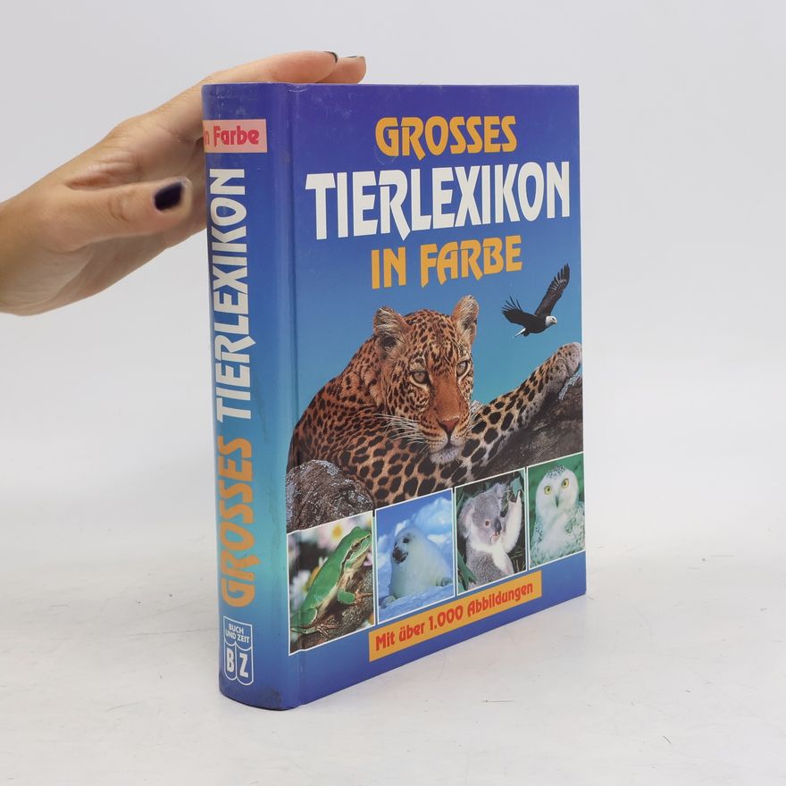 Ursula Kopp Grosses Tierlexikon in Farbe. Mit über 1000 Abbildungen