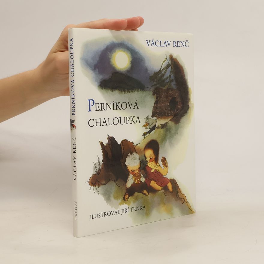 Václav Renč Perníková chaloupka