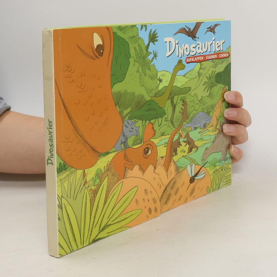 Collectif d'auteurs Dinosaurier. Aufklappen. Staunen. Lernen