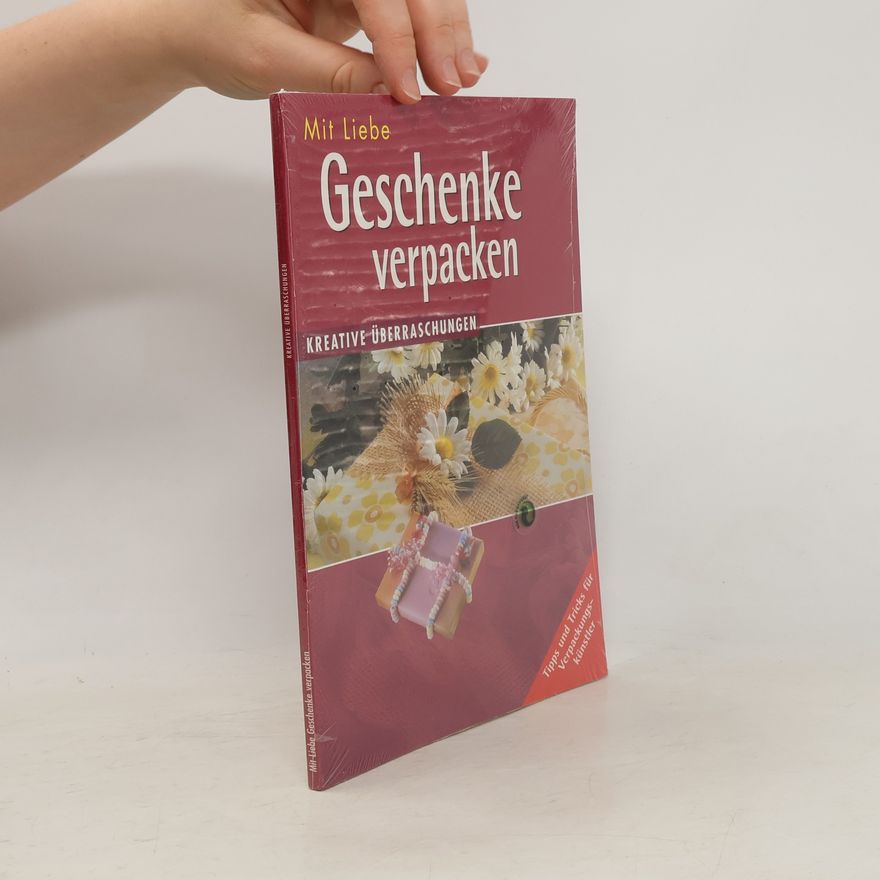 Kolektiv autorů Mit Liebe Geschenke verpacken
