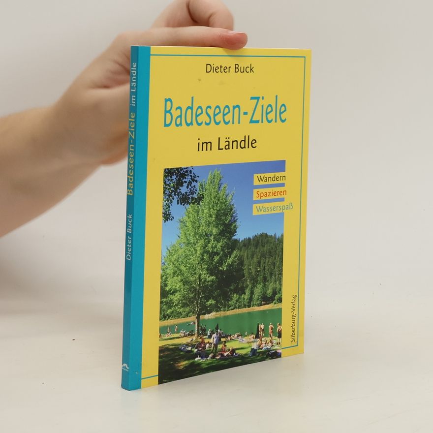 Buck Dieter Badeseen-Ziele im Ländle