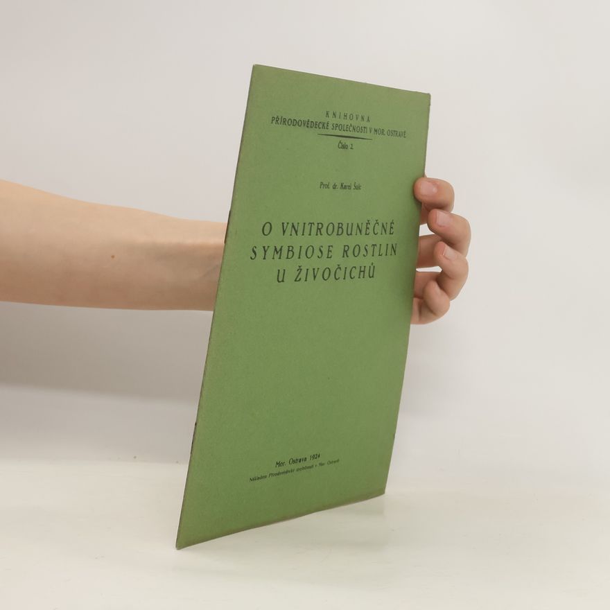 Karel Šulc O vnitrobuněčné symbiose rostlin u živočichů