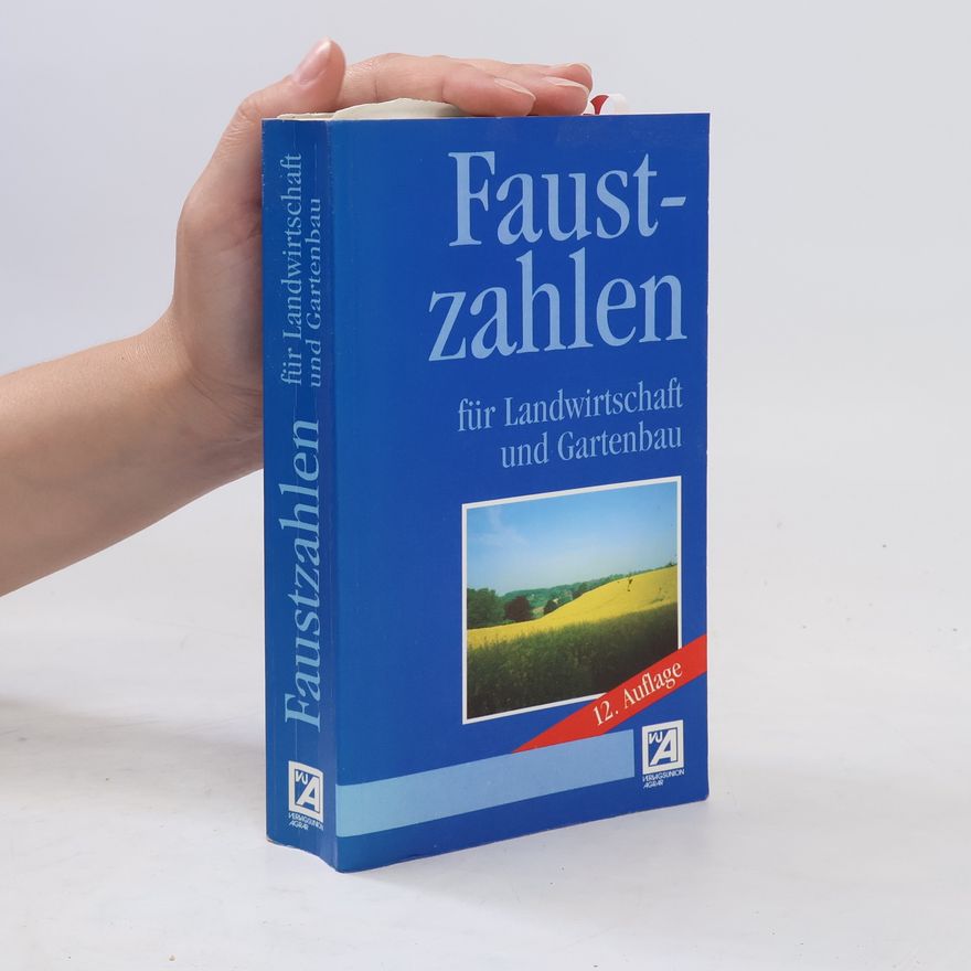 Joachim Quade Faustzahlen für Landwirtschaft und Gartenbau