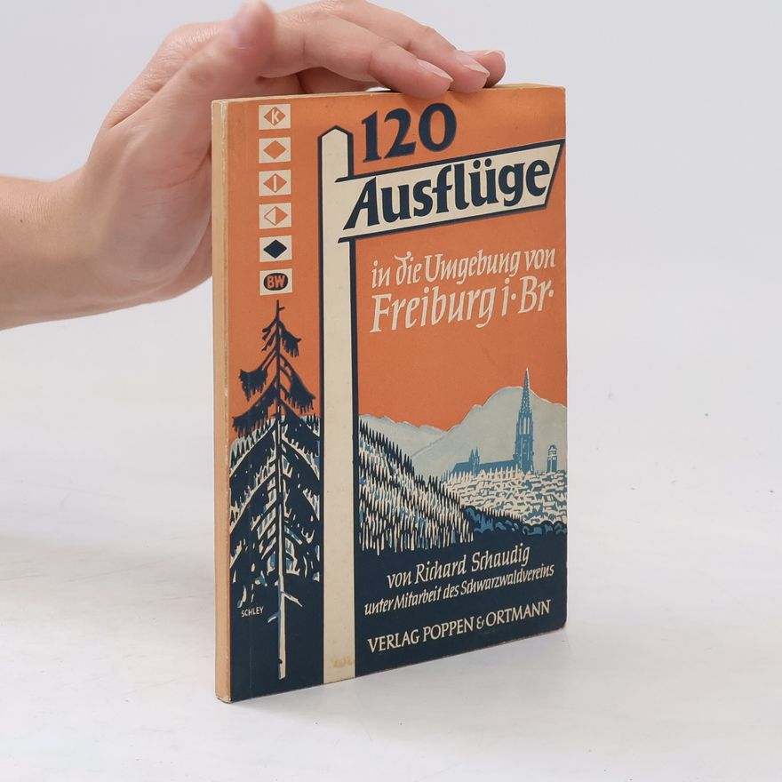 Richard Schaudig 120 Ausflüge