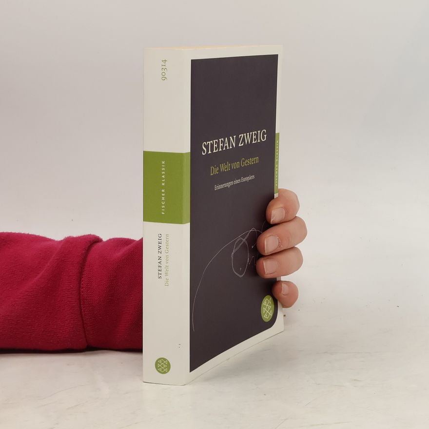 Stefan Zweig Die Welt von Gestern
