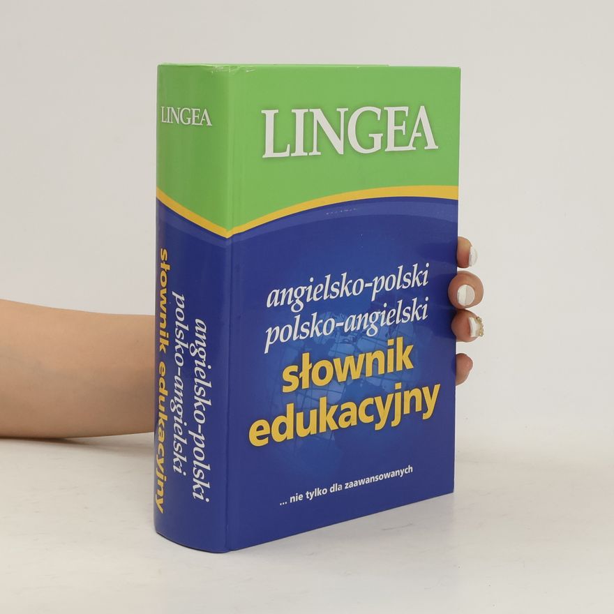 Kolektiv autorů Angielsko-polski, polsko-angielski słownik edukacyjny