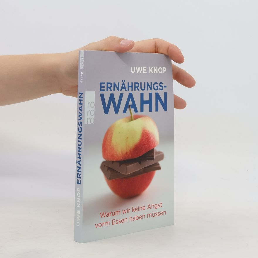 Uwe Knop Ernährungswahn