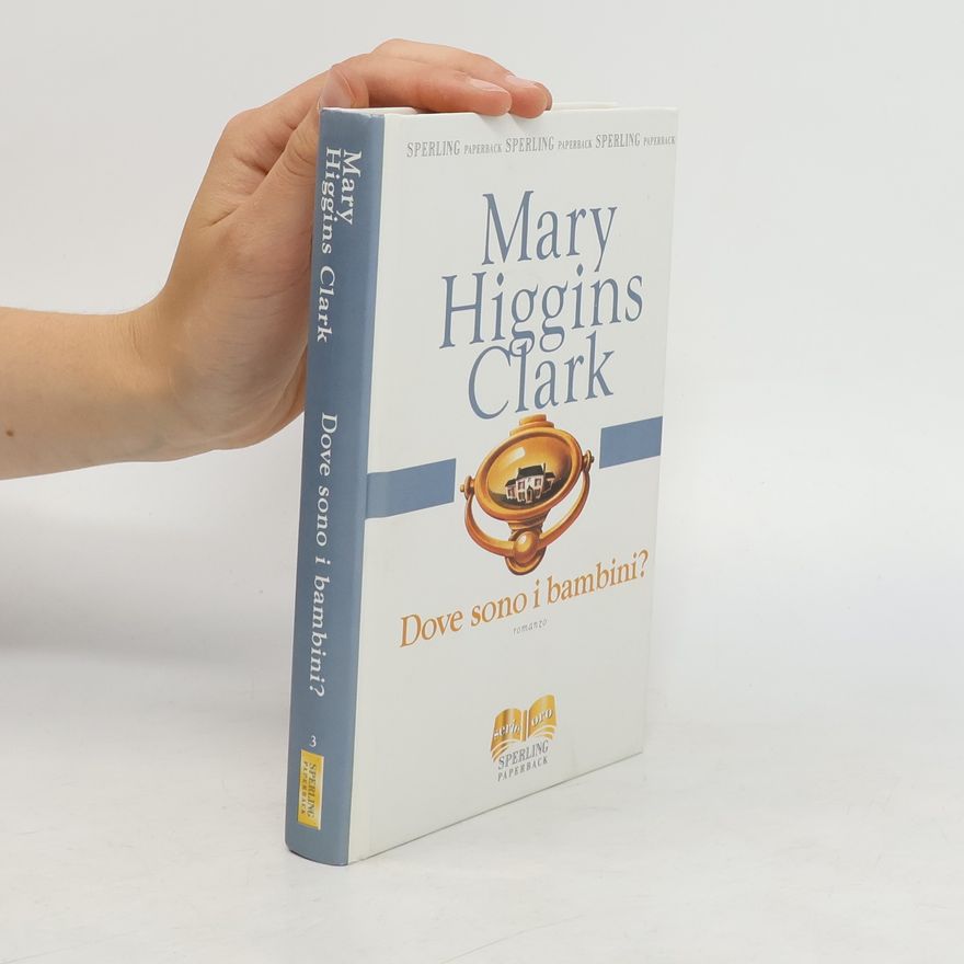 Mary Higginsová Clarková Dove sono i bambini?