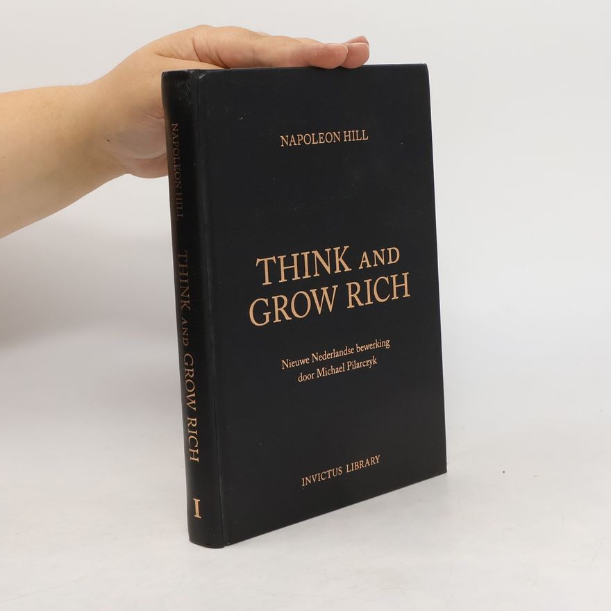 Napoleon Hill Think and Grow Rich
