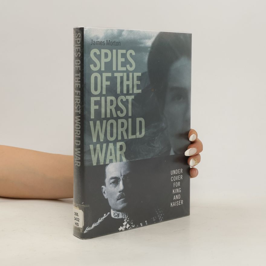 James Baker Morton Spies of the First World War