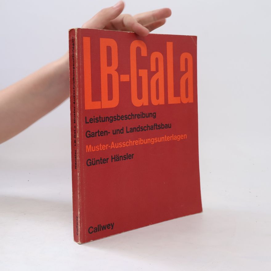 Günter Hänsler LB-Gala. Leistungsbeschreibung Garten- und Landschaftsbau