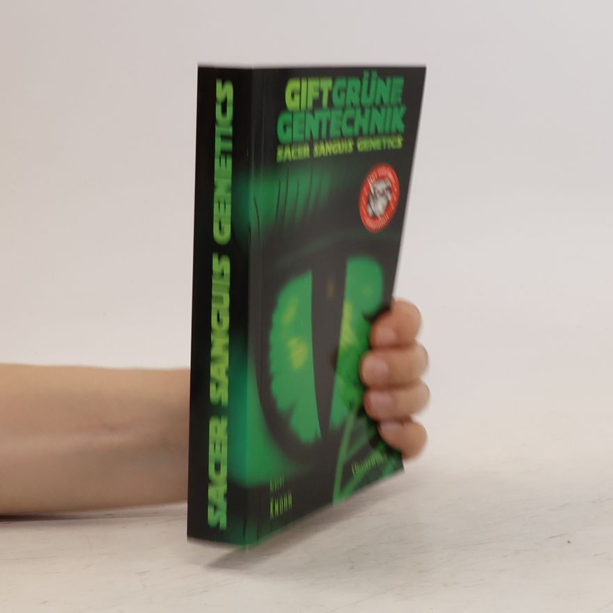 Albert Knorr Gift grüne Gentechnik: Sacer Sanguis Genetics