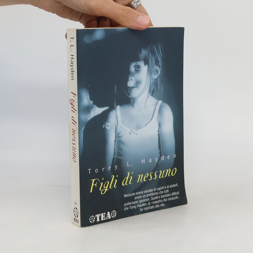 Torey Hayden Figli di nessuno