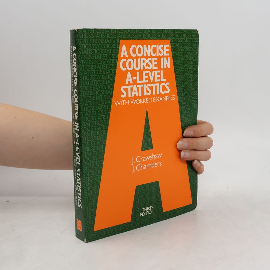 J. Crawshaw A Concise Course in A-level Statistics