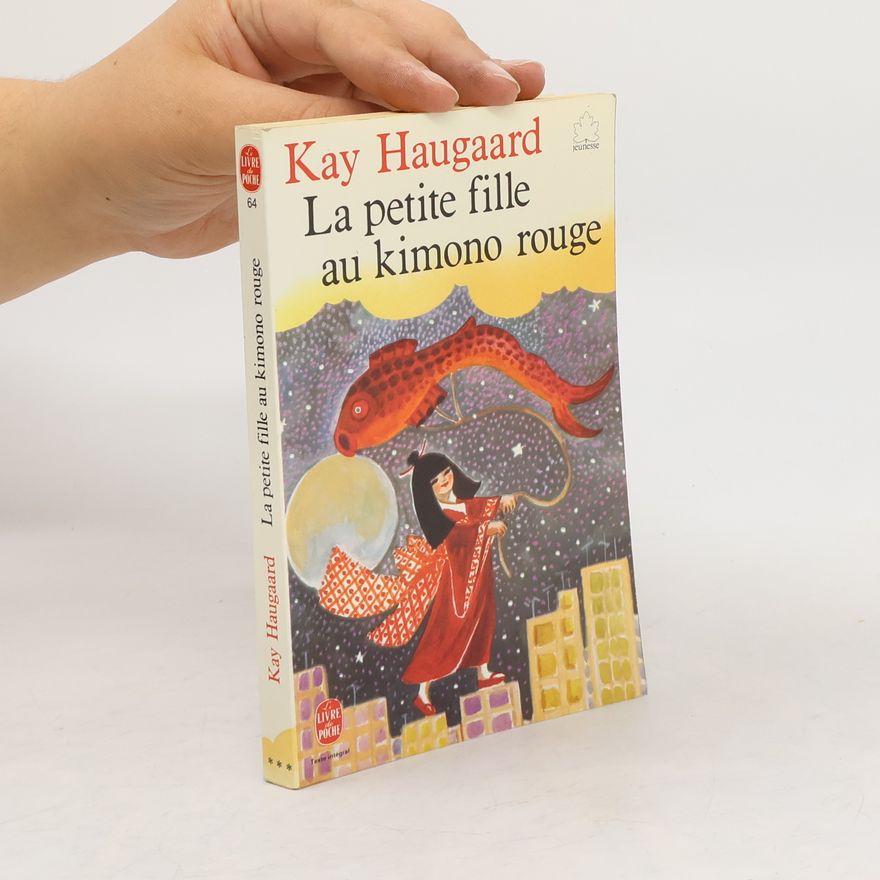 Kay Haugaard La petite fille au kimono rouge
