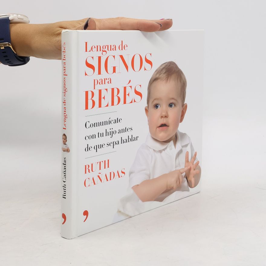 Ruth Cañadas Cuadrado Lengua de signos para bebés