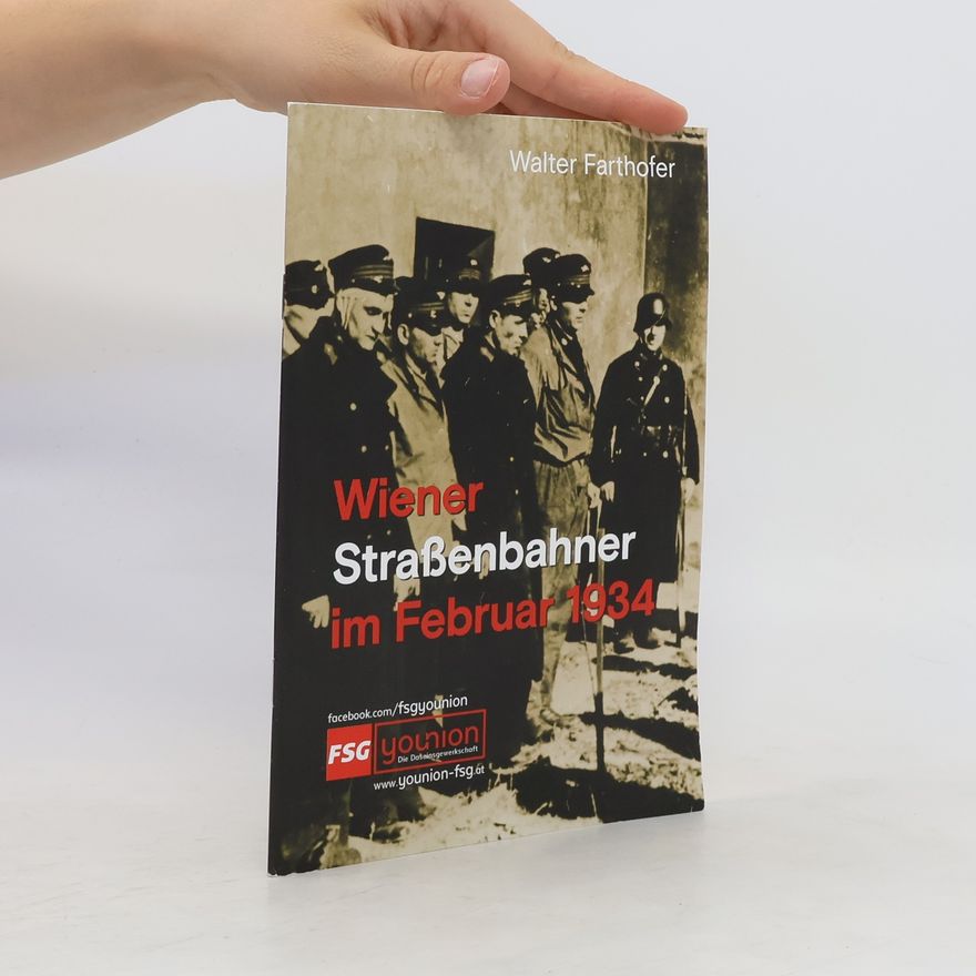 Walter Farthofer Wiener Straßenbahner im Februar 1934