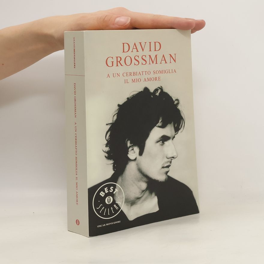 David Grossman A un cerbiatto somiglia il mio amore
