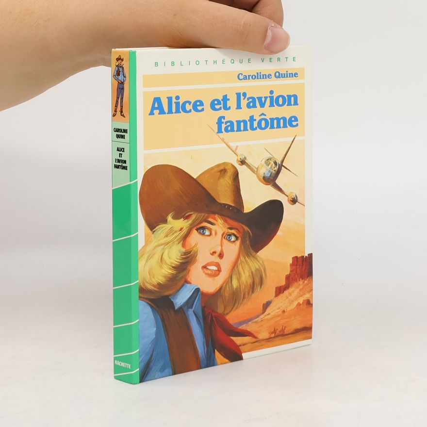 Caroline Quine Alice et l'avion fantôme