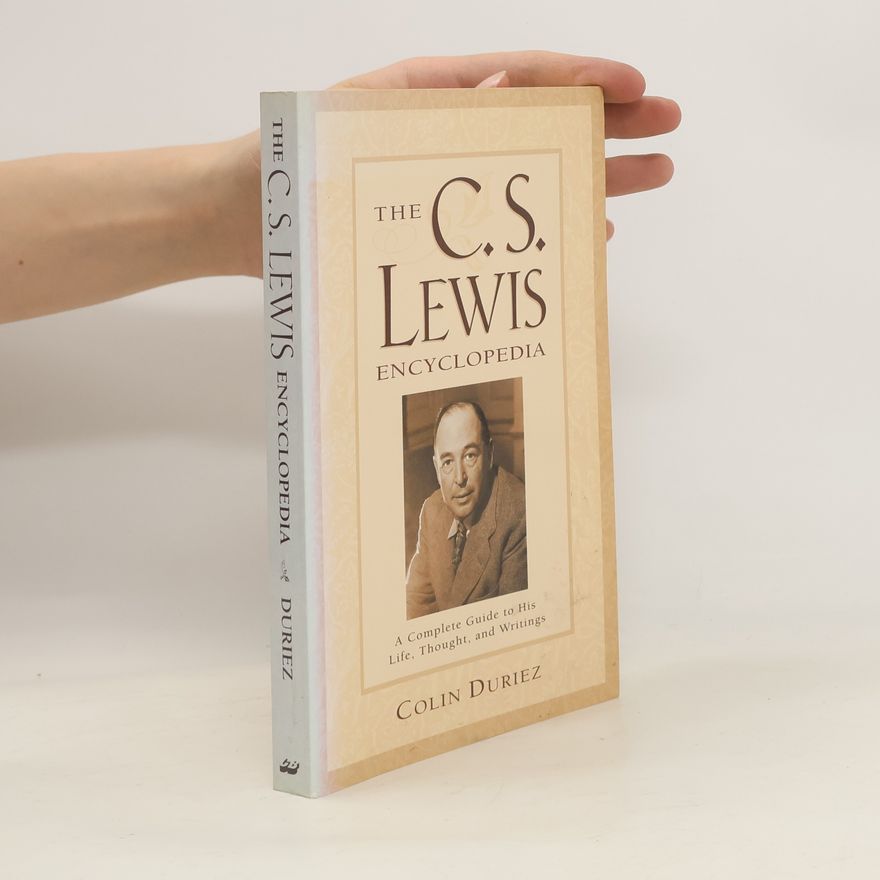 Colin Duriez The C.S. Lewis Encyclopedia