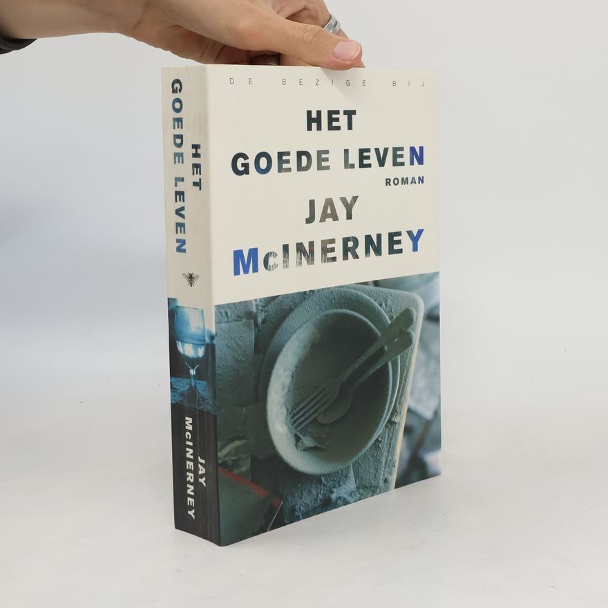Jay McInerney Het goede leven