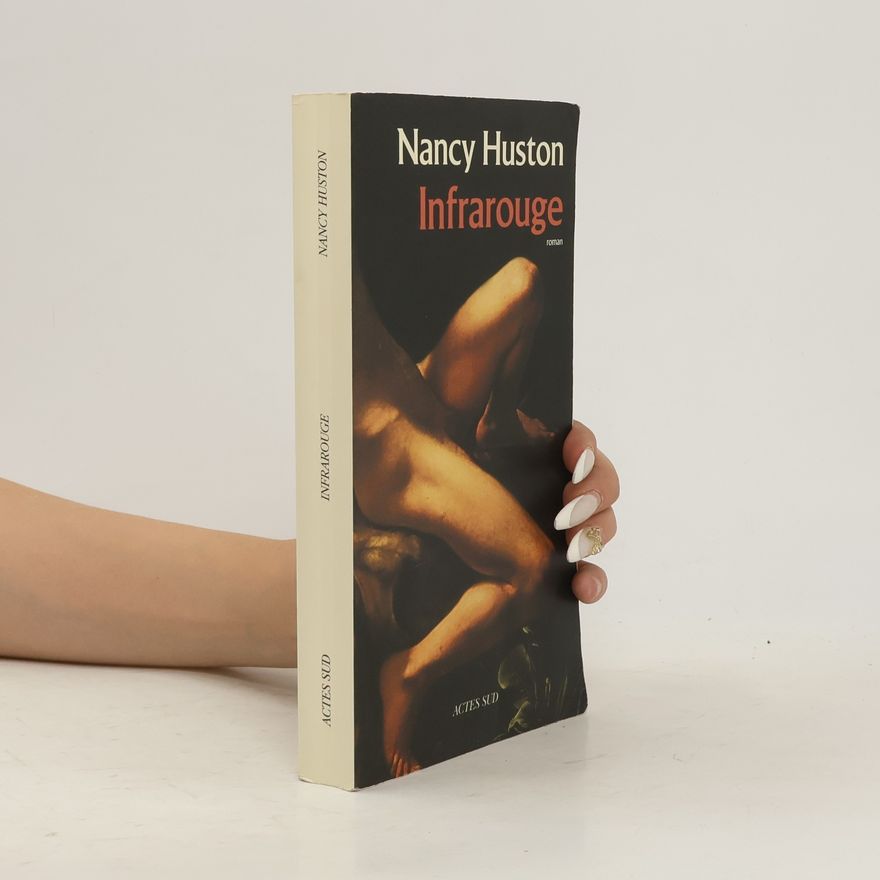 Nancy Huston Infrarouge