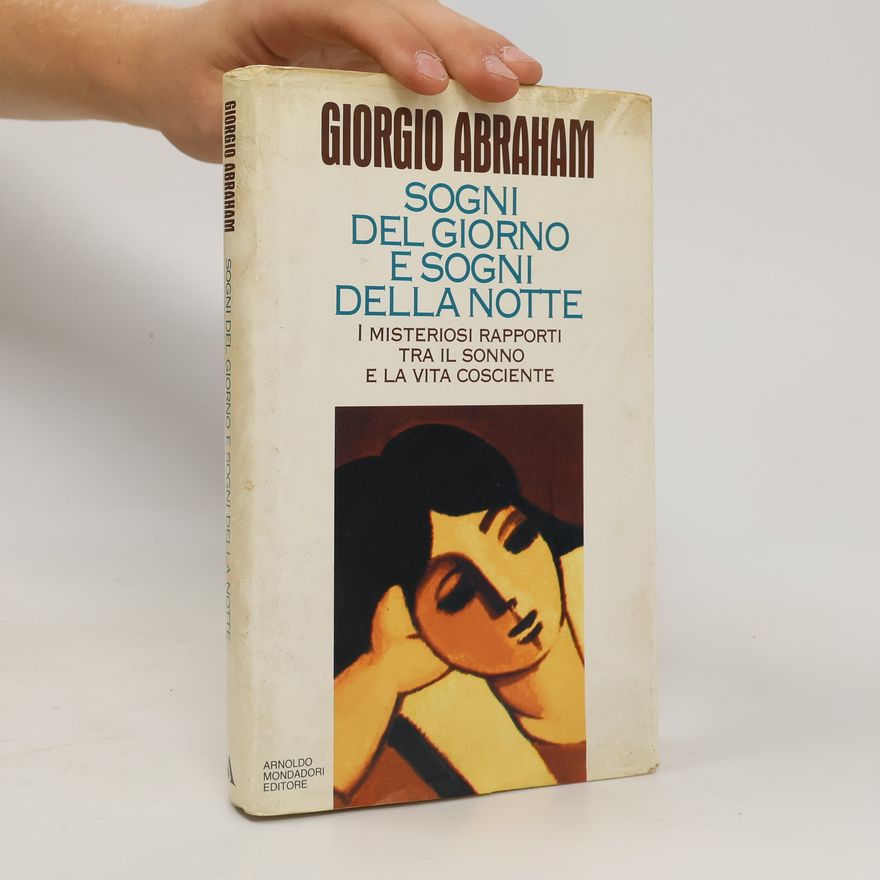 Georges Abraham Sogni del giorno e sogni della notte