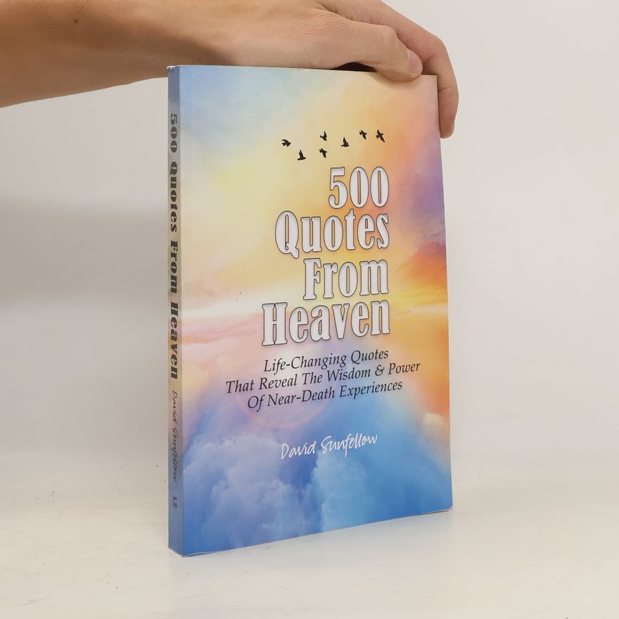 David Sunfellow 500 Quotes from Heaven